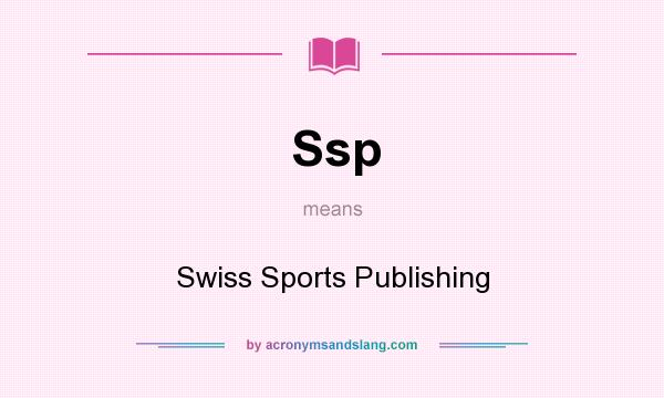 What does Ssp mean? It stands for Swiss Sports Publishing