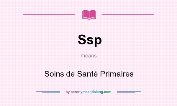 What does Ssp mean? It stands for Soins de Santé Primaires