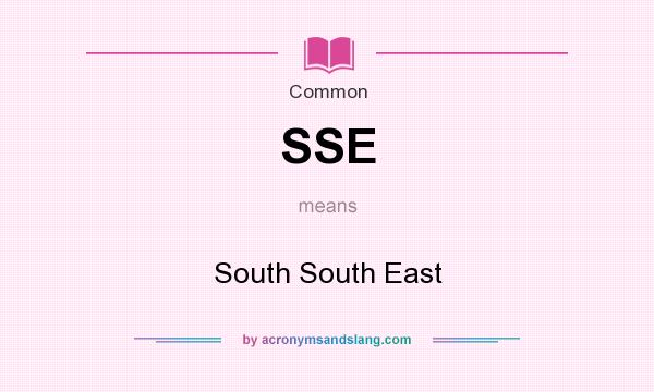 What does SSE mean? It stands for South South East