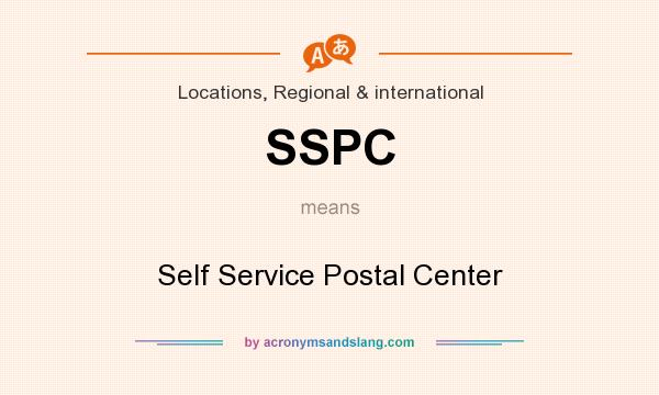 What does SSPC mean? It stands for Self Service Postal Center