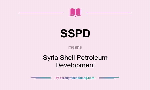 What does SSPD mean? It stands for Syria Shell Petroleum Development