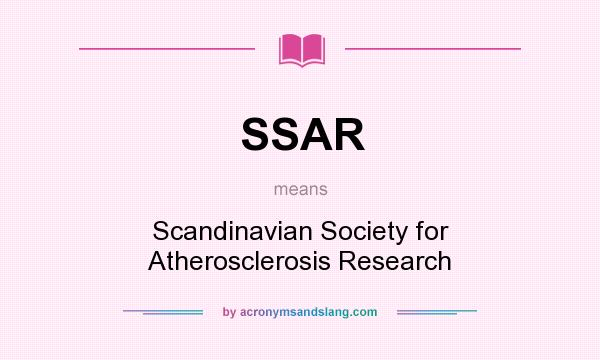 What does SSAR mean? It stands for Scandinavian Society for Atherosclerosis Research