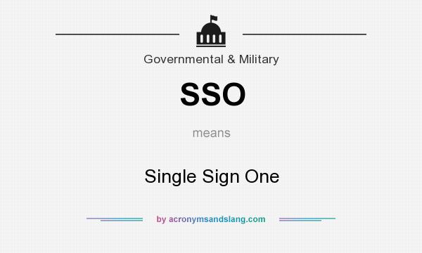 What does SSO mean? It stands for Single Sign One