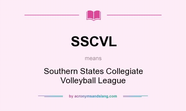 What does SSCVL mean? It stands for Southern States Collegiate Volleyball League