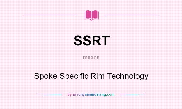 What does SSRT mean? It stands for Spoke Specific Rim Technology