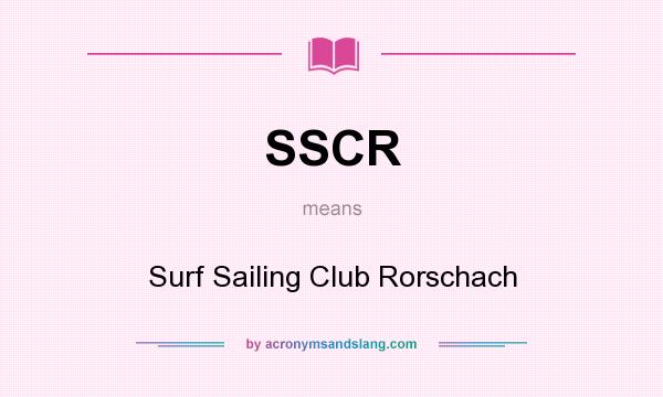 What does SSCR mean? It stands for Surf Sailing Club Rorschach