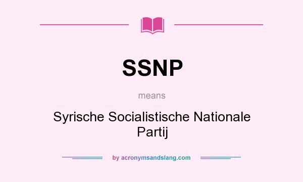 What does SSNP mean? It stands for Syrische Socialistische Nationale Partij