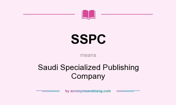 What does SSPC mean? It stands for Saudi Specialized Publishing Company