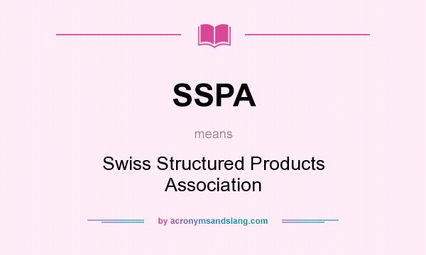 What does SSPA mean? It stands for Swiss Structured Products Association