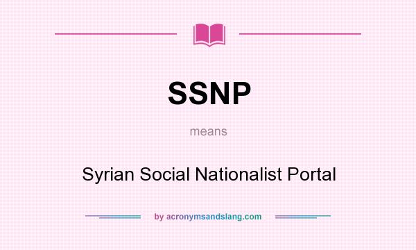What does SSNP mean? It stands for Syrian Social Nationalist Portal