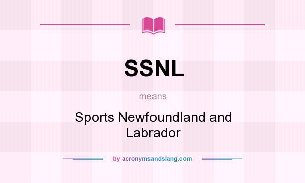 What does SSNL mean? It stands for Sports Newfoundland and Labrador