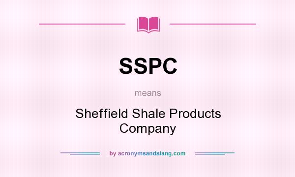 What does SSPC mean? It stands for Sheffield Shale Products Company