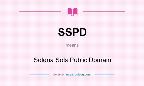 What does SSPD mean? It stands for Selena Sols Public Domain
