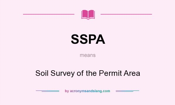 What does SSPA mean? It stands for Soil Survey of the Permit Area