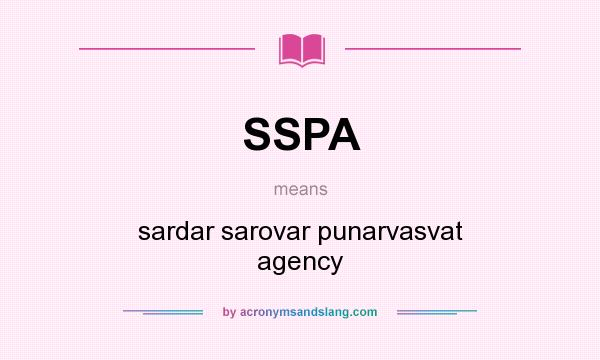 What does SSPA mean? It stands for sardar sarovar punarvasvat agency