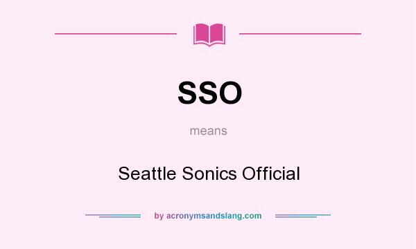 What does SSO mean? It stands for Seattle Sonics Official