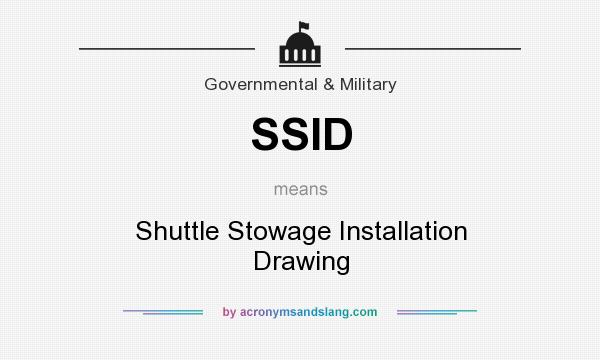 What does SSID mean? It stands for Shuttle Stowage Installation Drawing