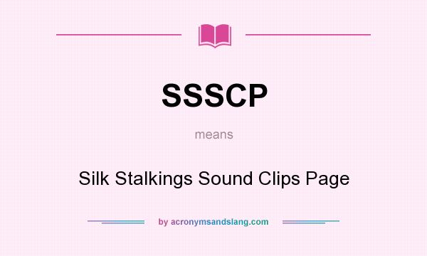 What does SSSCP mean? It stands for Silk Stalkings Sound Clips Page