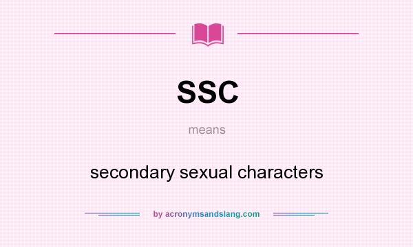 What does SSC mean? It stands for secondary sexual characters