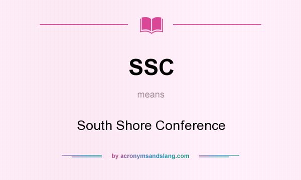 What does SSC mean? It stands for South Shore Conference
