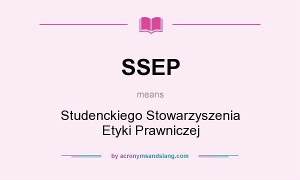 What does SSEP mean? It stands for Studenckiego Stowarzyszenia Etyki Prawniczej