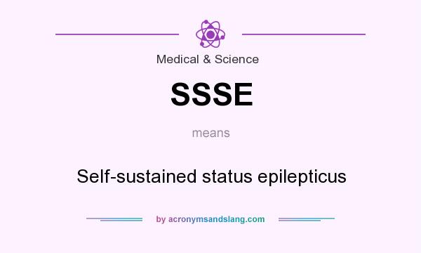 What does SSSE mean? It stands for Self-sustained status epilepticus
