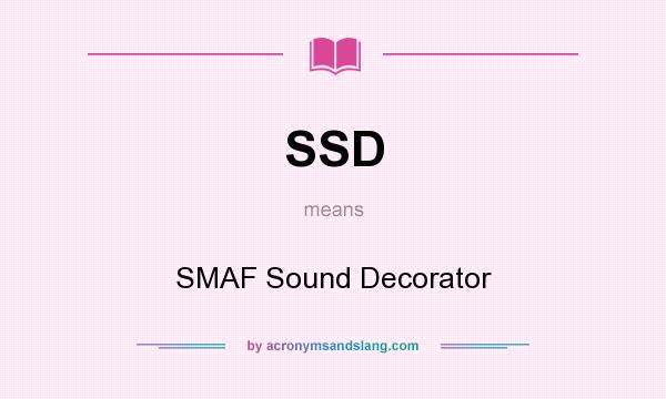 What does SSD mean? It stands for SMAF Sound Decorator