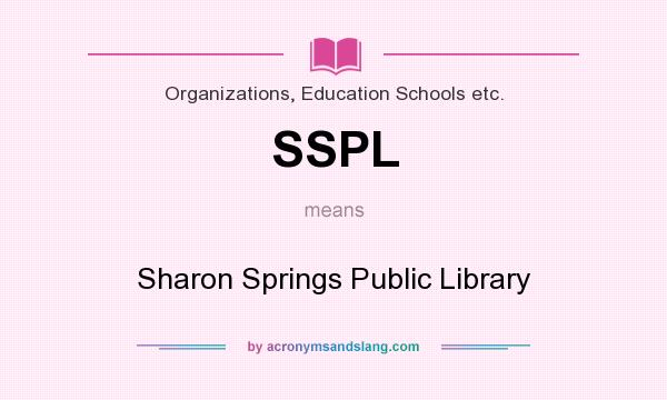 What does SSPL mean? It stands for Sharon Springs Public Library