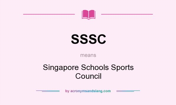 What does SSSC mean? It stands for Singapore Schools Sports Council