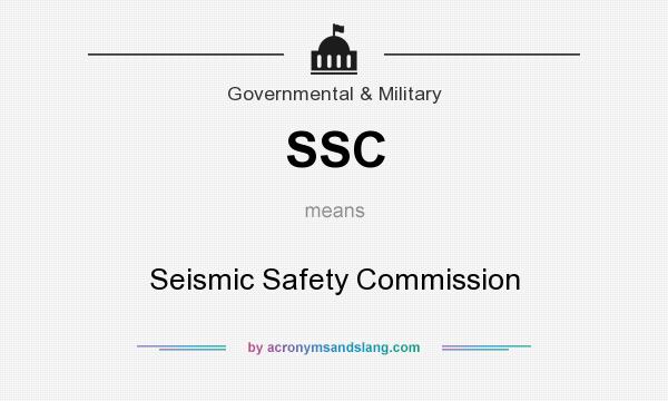 What does SSC mean? It stands for Seismic Safety Commission