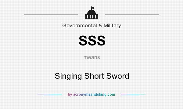 What does SSS mean? It stands for Singing Short Sword