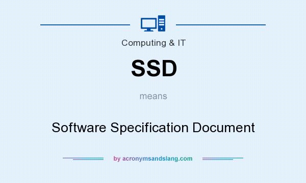 What does SSD mean? It stands for Software Specification Document