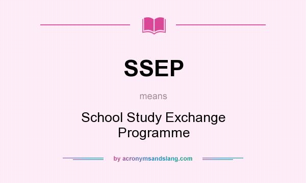 What does SSEP mean? It stands for School Study Exchange Programme