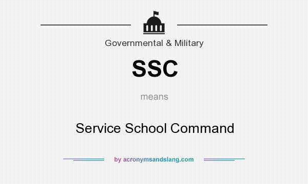 What does SSC mean? It stands for Service School Command