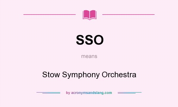 What does SSO mean? It stands for Stow Symphony Orchestra