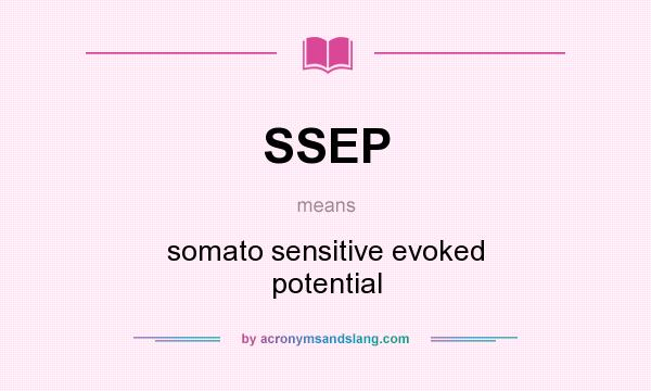 What does SSEP mean? It stands for somato sensitive evoked potential