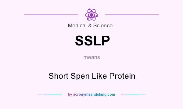 What does SSLP mean? It stands for Short Spen Like Protein