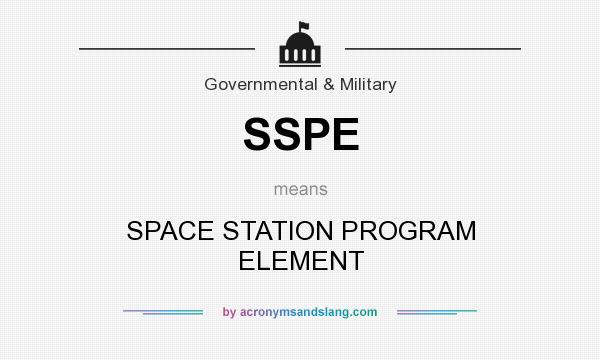 What does SSPE mean? It stands for SPACE STATION PROGRAM ELEMENT