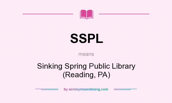 What does SSPL mean? It stands for Sinking Spring Public Library (Reading, PA)