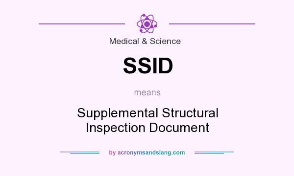 What does SSID mean? It stands for Supplemental Structural Inspection Document