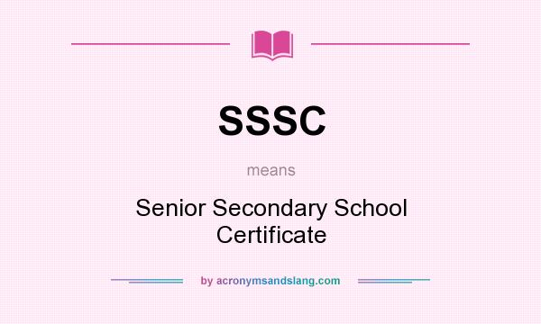 What does SSSC mean? It stands for Senior Secondary School Certificate