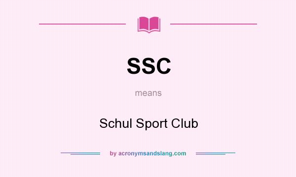 What does SSC mean? It stands for Schul Sport Club
