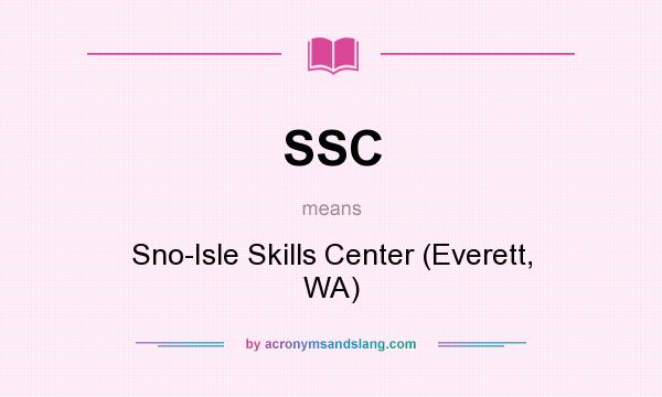 What does SSC mean? It stands for Sno-Isle Skills Center (Everett, WA)