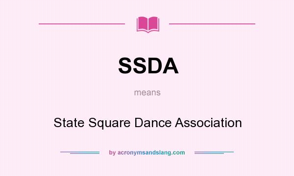 What does SSDA mean? It stands for State Square Dance Association