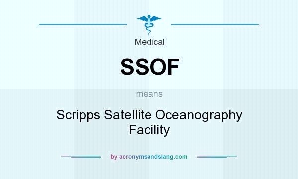 What does SSOF mean? It stands for Scripps Satellite Oceanography Facility
