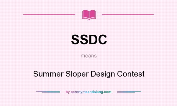 What does SSDC mean? It stands for Summer Sloper Design Contest