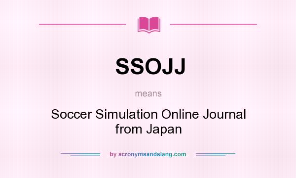 What does SSOJJ mean? It stands for Soccer Simulation Online Journal from Japan