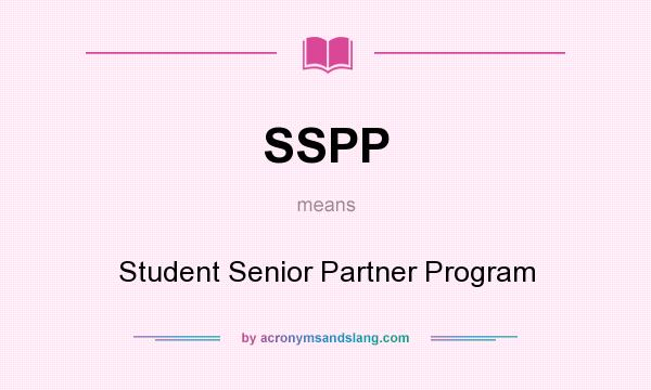 What does SSPP mean? It stands for Student Senior Partner Program