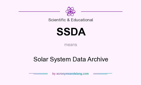What does SSDA mean? It stands for Solar System Data Archive