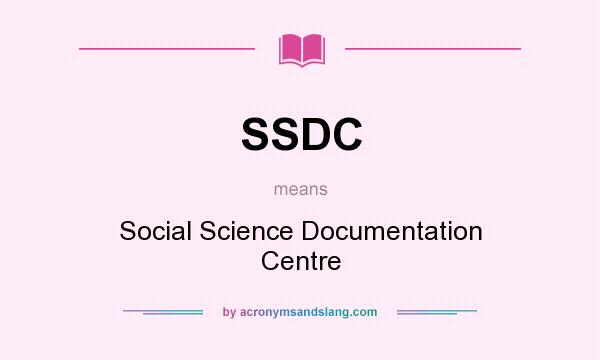 What does SSDC mean? It stands for Social Science Documentation Centre